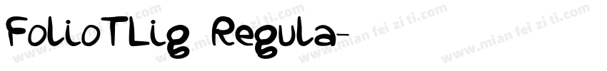 FolioTLig Regula字体转换